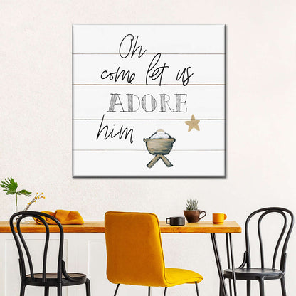 Adore Him Square Canvas Wall Art - Bible Verse Wall Art Canvas - Religious Wall Hanging