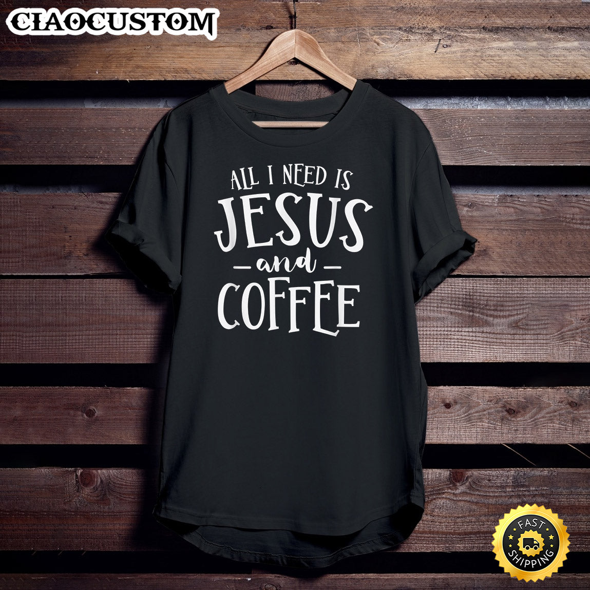 All I Need Is Jesus And Coffee Church Christian T-Shirt - Christian Shirt