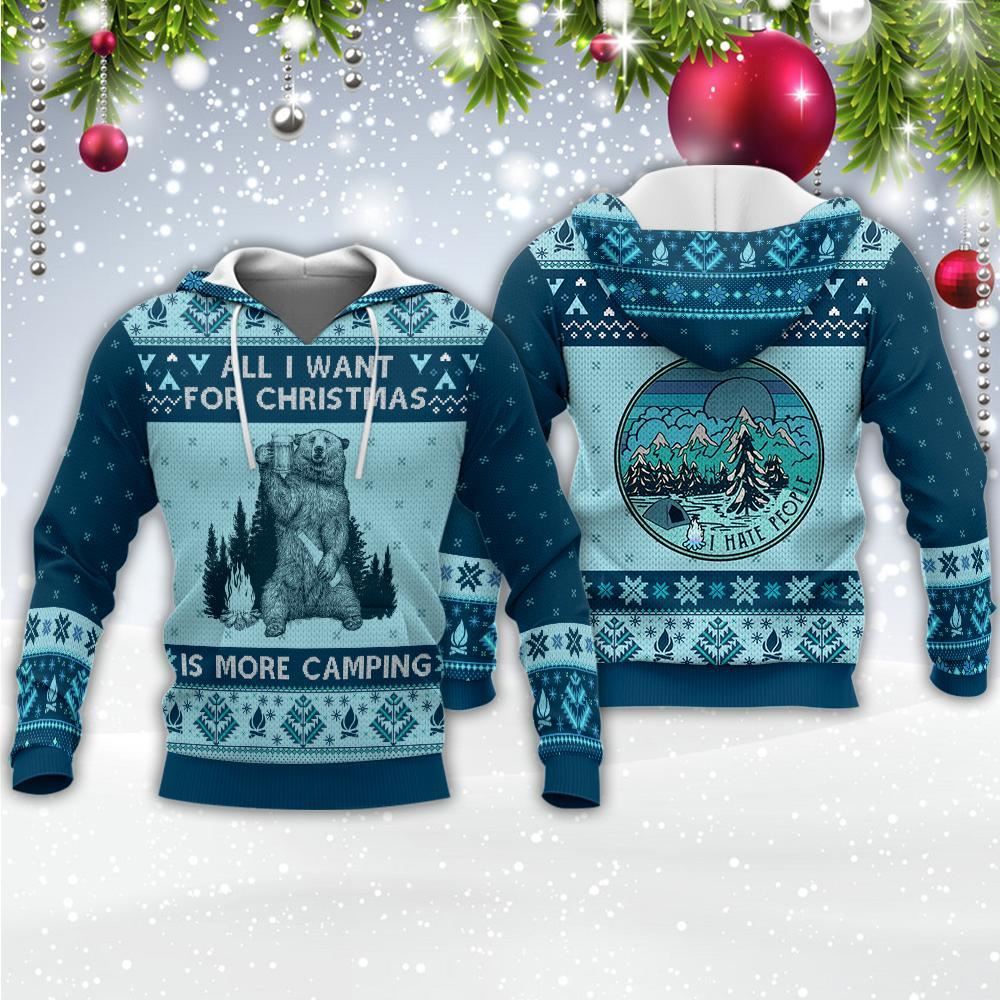 All I Want For Christmas Is More Camping All Over Print 3D Hoodie For Men And Women, Christmas Gift, Warm Winter Clothes, Best Outfit Christmas