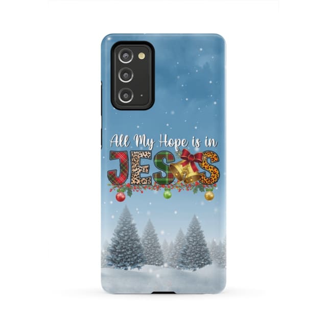 All My Hope Is In Jesus Christmas Tree Phone Case - Bible Verse Phone Cases Samsung