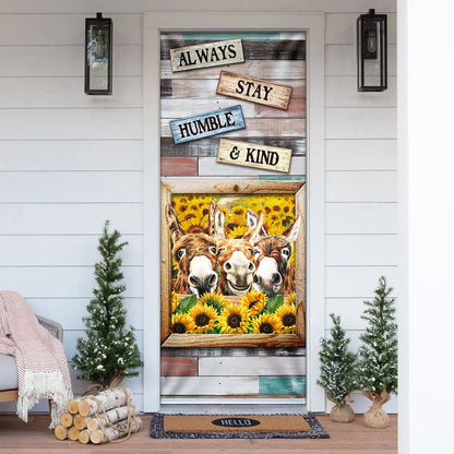 Always Stay Humble And Kind Donkey Sunflower Door Cover - Religious Door Decorations