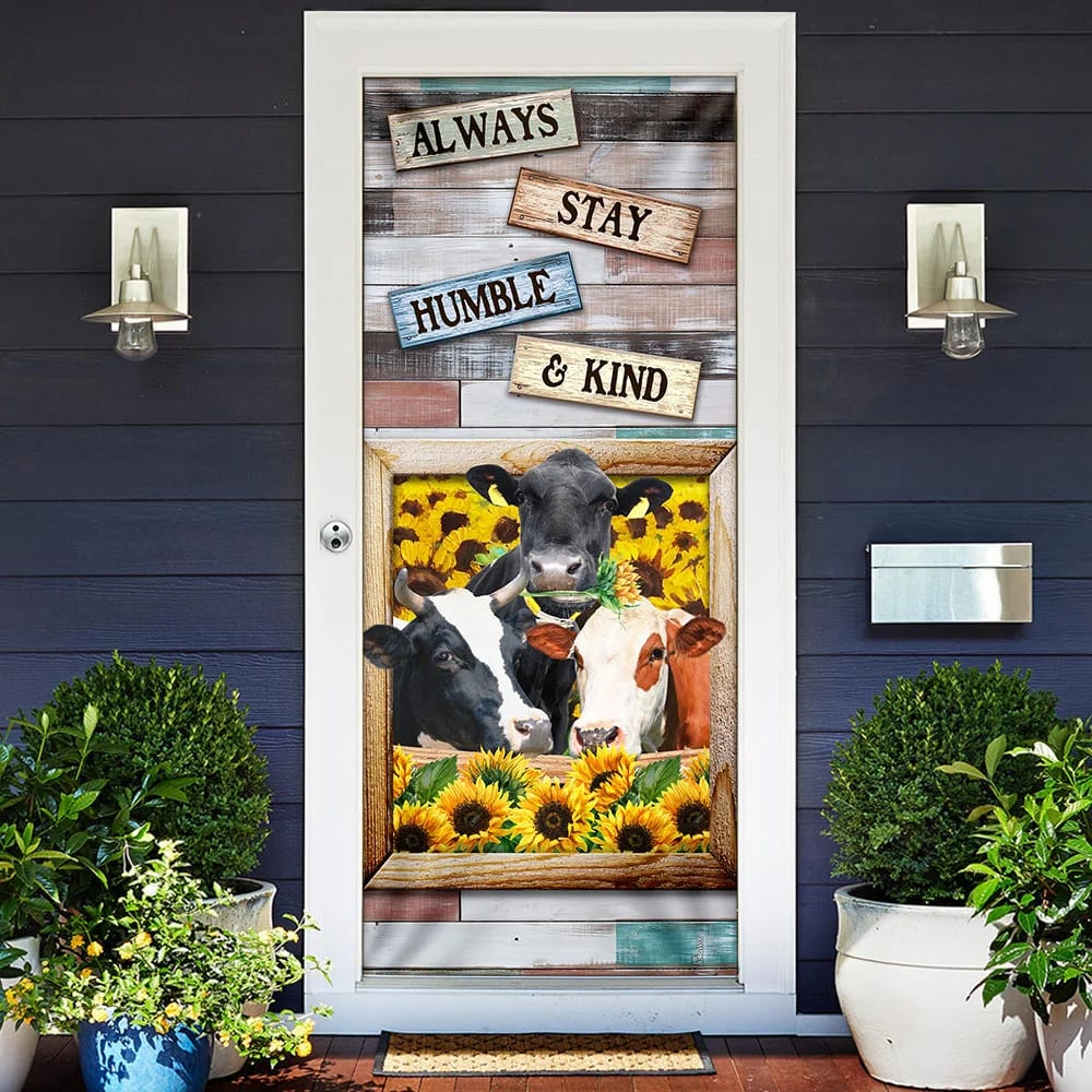 Always Stay Humble & Kind Cow Sunflower Door Cover - Religious Door Decorations
