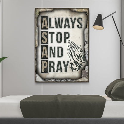 Always Stop And Pray Canvas Wall Art - Christian Wall Decor - Bible Verse Canvas Art