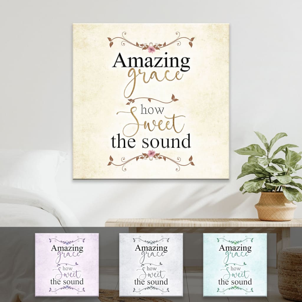 Amazing Grace How Sweet The Sound Canvas, Amazing Grace Wall Art - Religious Wall Decor