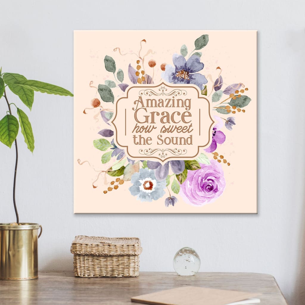 Amazing Grace How Sweet The Sound Flower Canvas Wall Art - Christian Wall Art - Religious Wall Decor