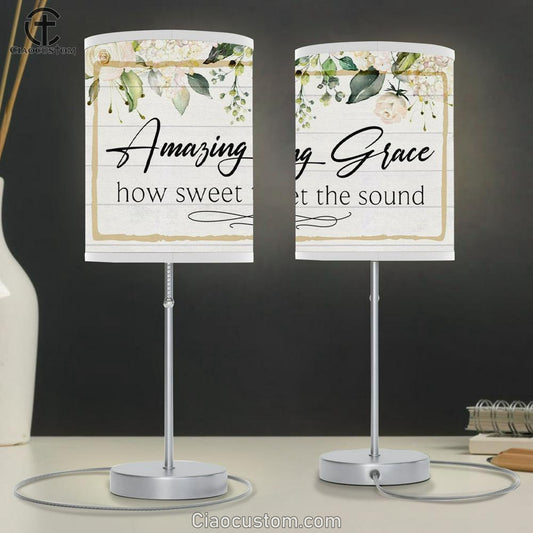 Amazing Grace How Sweet The Sound Table Lamp Print - Amazing Grace Lamp Art - Christian Room Decor