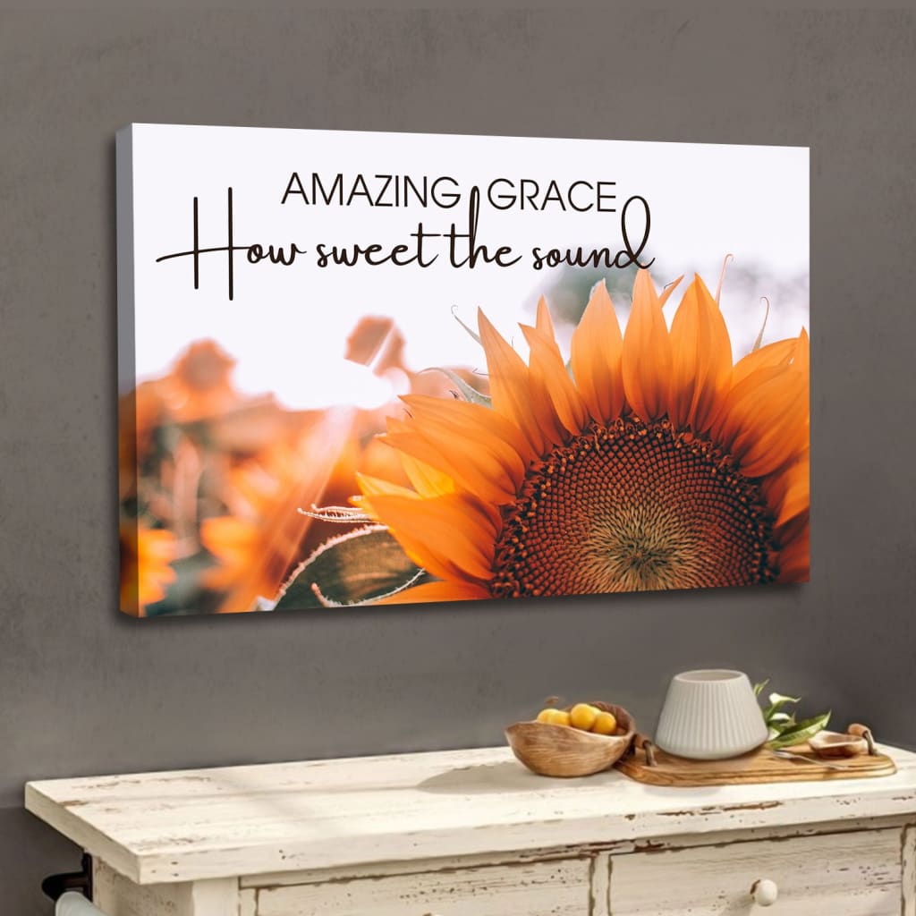 Amazing Grace How Sweet The Sound Wall Art Canvas, Sunflower Christian Canvas Art - Religious Wall Decor