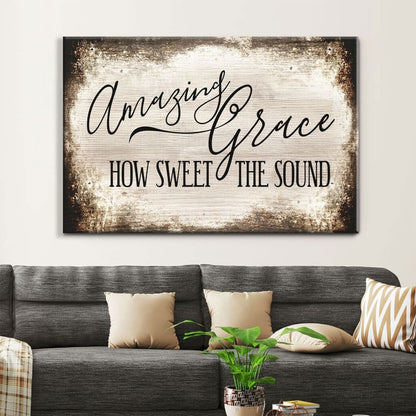 Amazing Grace Wall Art Amazing Grace How Sweet The Sound Canvas Print - Religious Wall Decor