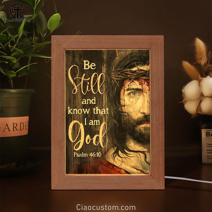 Amazing Jesus Painting, Crown Of Thorn, Be Still And Know That I Am God Frame Lamp