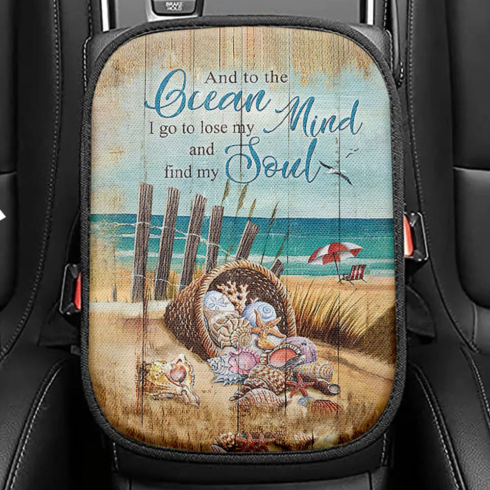 And To The Ocean I Go To Lose My Mind And Find My Soul Seat Box Cover, Bible Verse Car Center Console Cover, Christian Car Interior Accessories