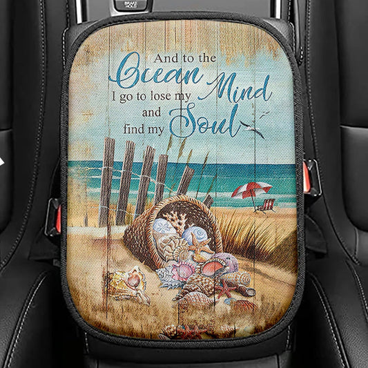 And To The Ocean I Go To Lose My Mind And Find My Soul Seat Box Cover, Bible Verse Car Center Console Cover, Christian Car Interior Accessories