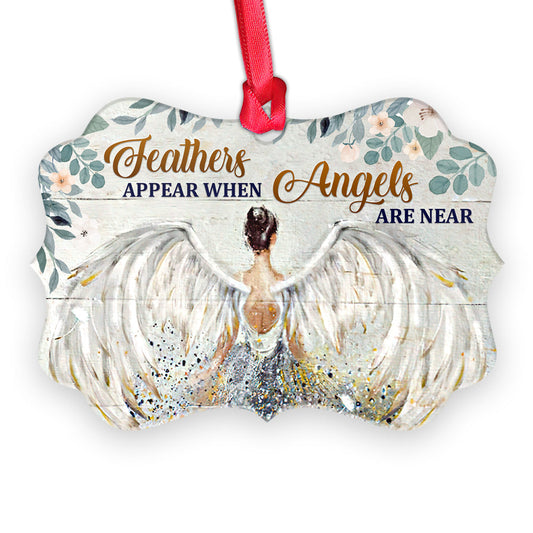 Angel Faith Feathers Appear When Angels Are Near Metal Ornament - Christmas Ornament - Christmas Gift