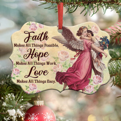 Angel Faith Makes All Things Possible 2 Metal Ornament - Christmas Ornament - Christmas Gift