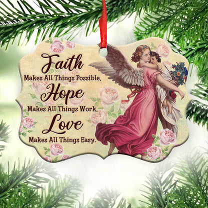 Angel Faith Makes All Things Possible 2 Metal Ornament - Christmas Ornament - Christmas Gift