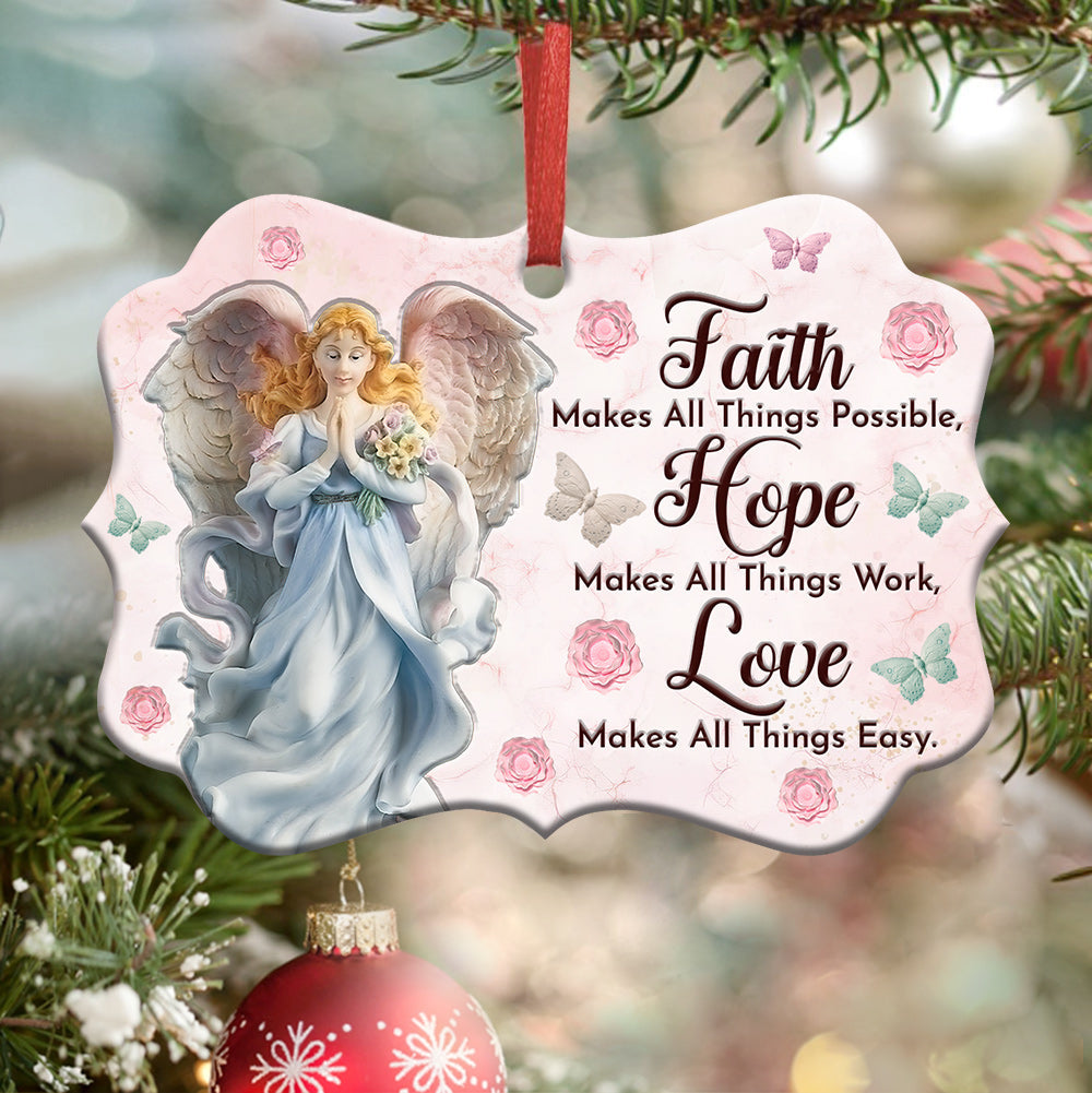 Angel Faith Makes All Things Possible Metal Ornament - Christmas Ornament - Christmas Gift