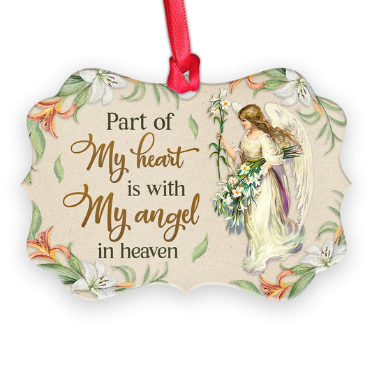 Angel Faith Part Of My Heart Is With My Angel In Heaven Metal Ornament - Christmas Ornament - Christmas Gift