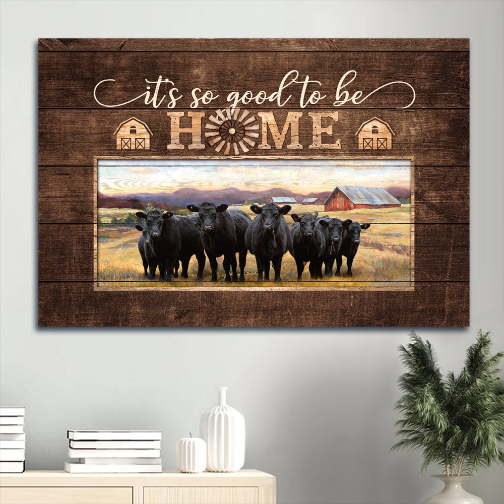 Angus Aberdeen Tranquil Farm It's So Good To Be Home Canvas Wall Art - Christian Wall Decor