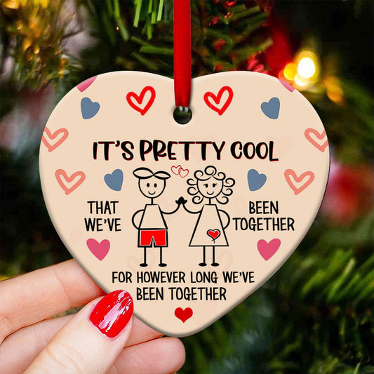 Anniversary Gift Its Pretty Cool Been Together Heart Ornament - Christmas Ornament - Ciaocustom