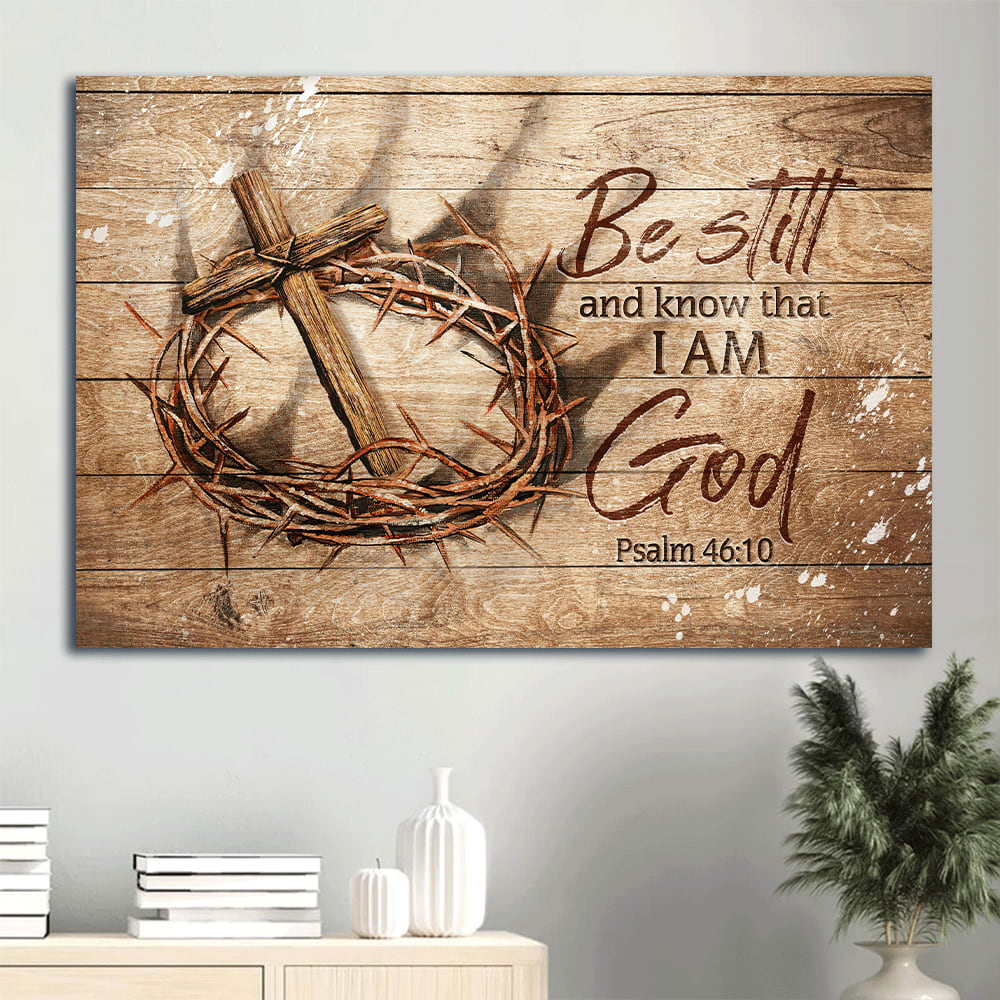Antique Crown Of Thorn Wooden Cross Be Still And Know That I Am God Canvas Wall Art - Christian Wall Decor