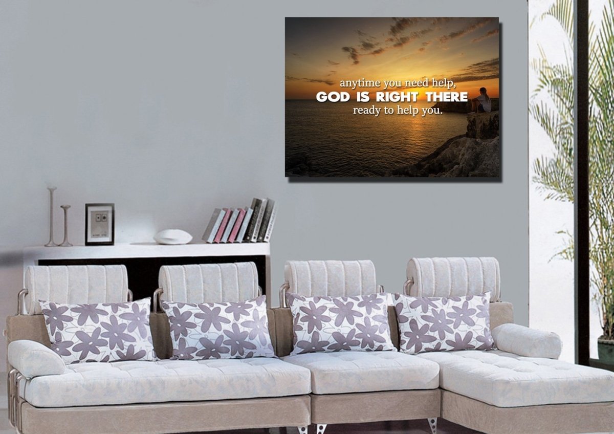 Anytime You Need Help, God Is Right There Wall Art Canvas Print - Christian Canvas Wall Art