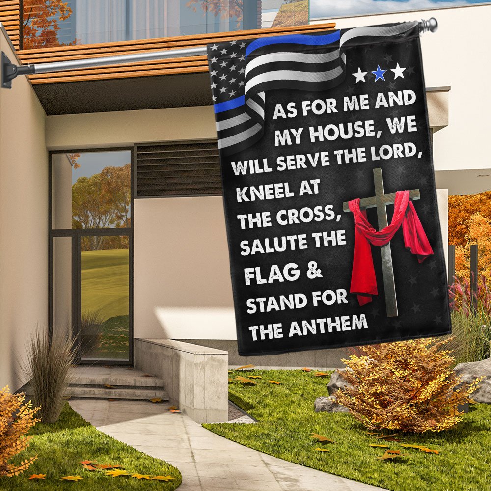 As For Me And My House We Will Serve The Lord Flag - Jesus Cross Thin Blue Line House Flags - Christian Garden Flags