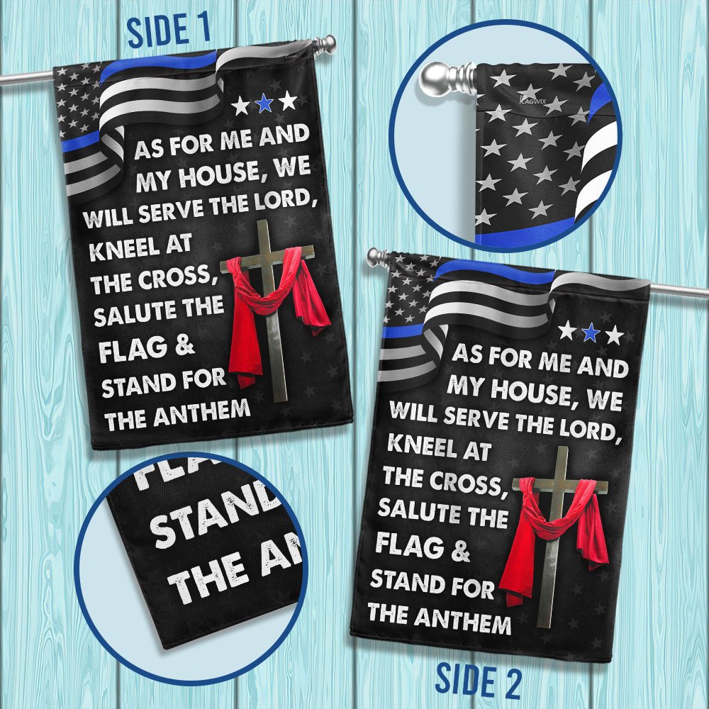 As For Me And My House We Will Serve The Lord Flag - Jesus Cross Thin Blue Line House Flags - Christian Garden Flags