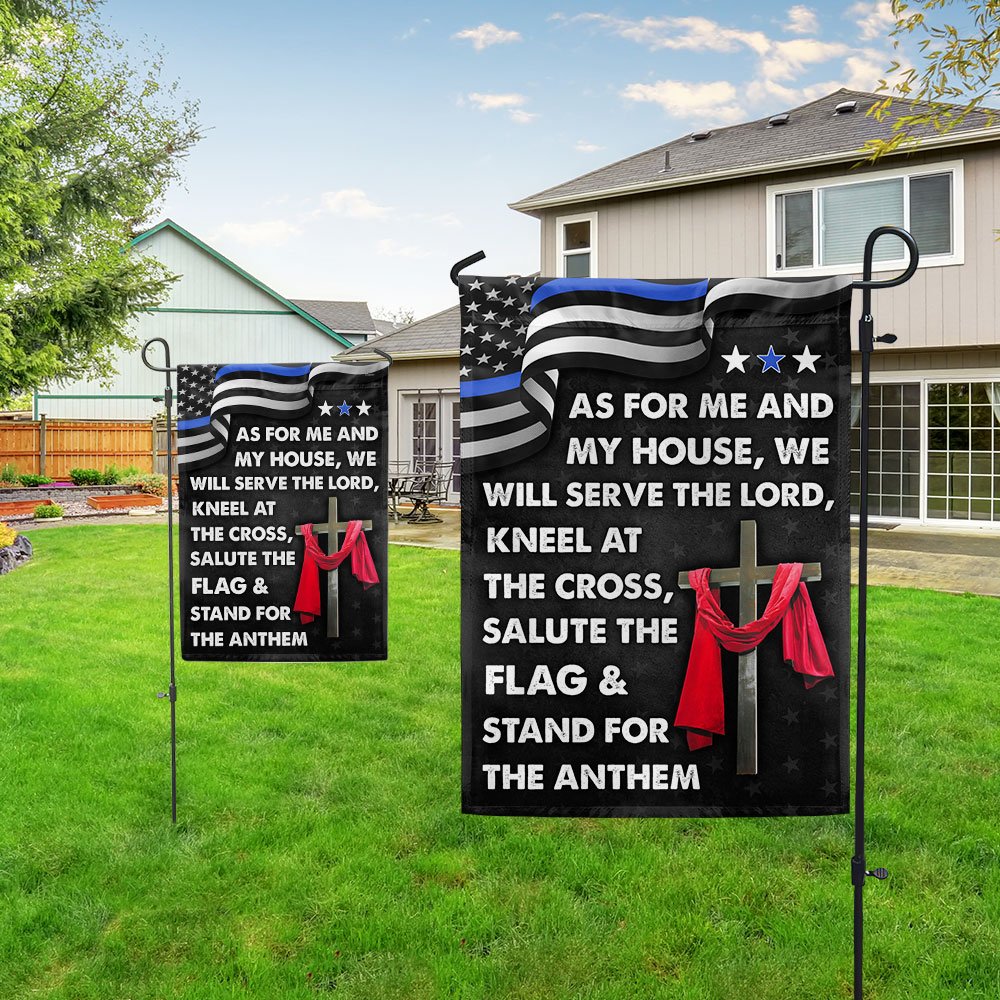 As For Me And My House We Will Serve The Lord Flag - Jesus Cross Thin Blue Line House Flags - Christian Garden Flags