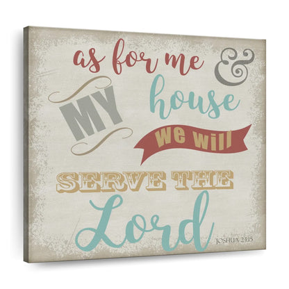 As For Me My House Square Canvas Wall Art - Bible Verse Wall Art Canvas - Religious Wall Hanging