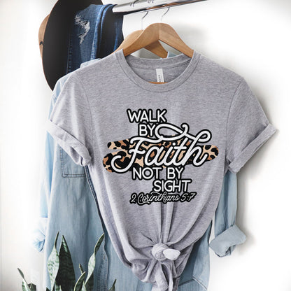 Walk By Faith Leopard Tee Shirts For Women - Christian Shirts for Women - Religious Tee Shirts