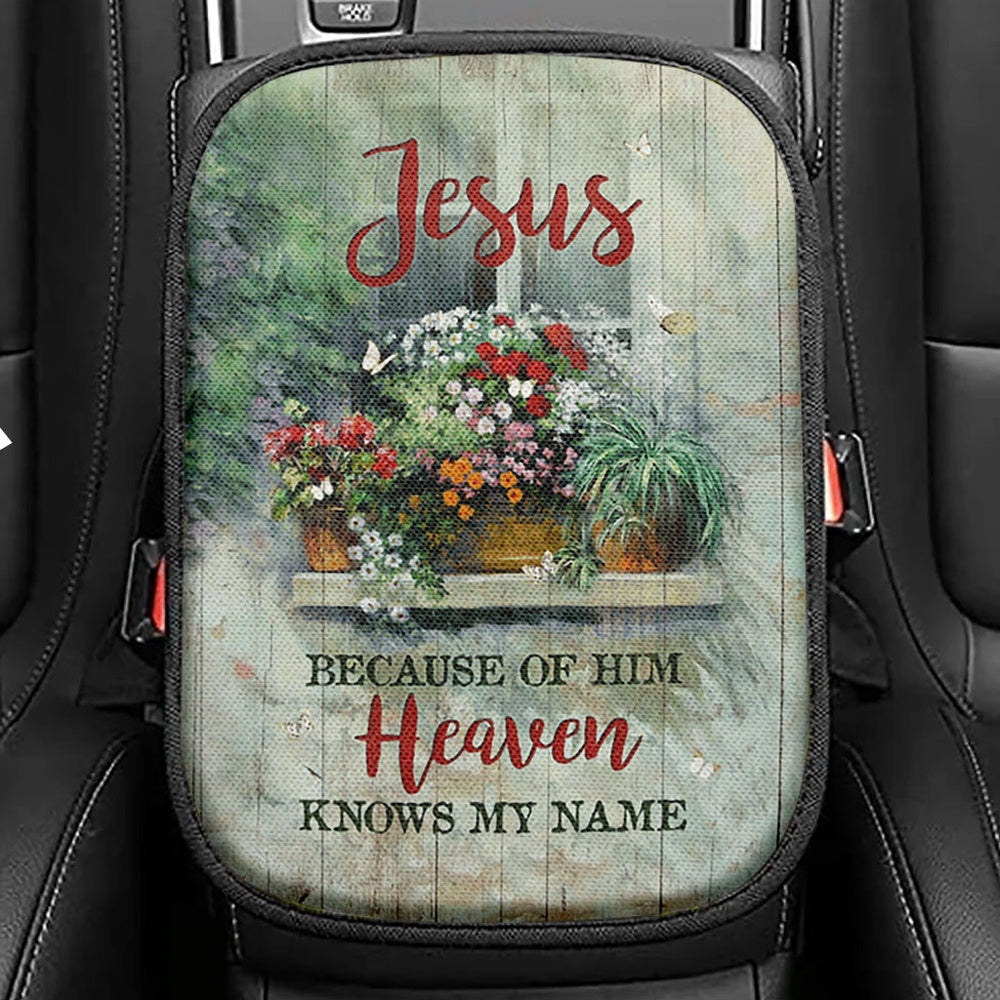 Baby Flower Butterfly Because Of Him Heaven Knows My Name Seat Box Cover, Christian Car Center Console Cover