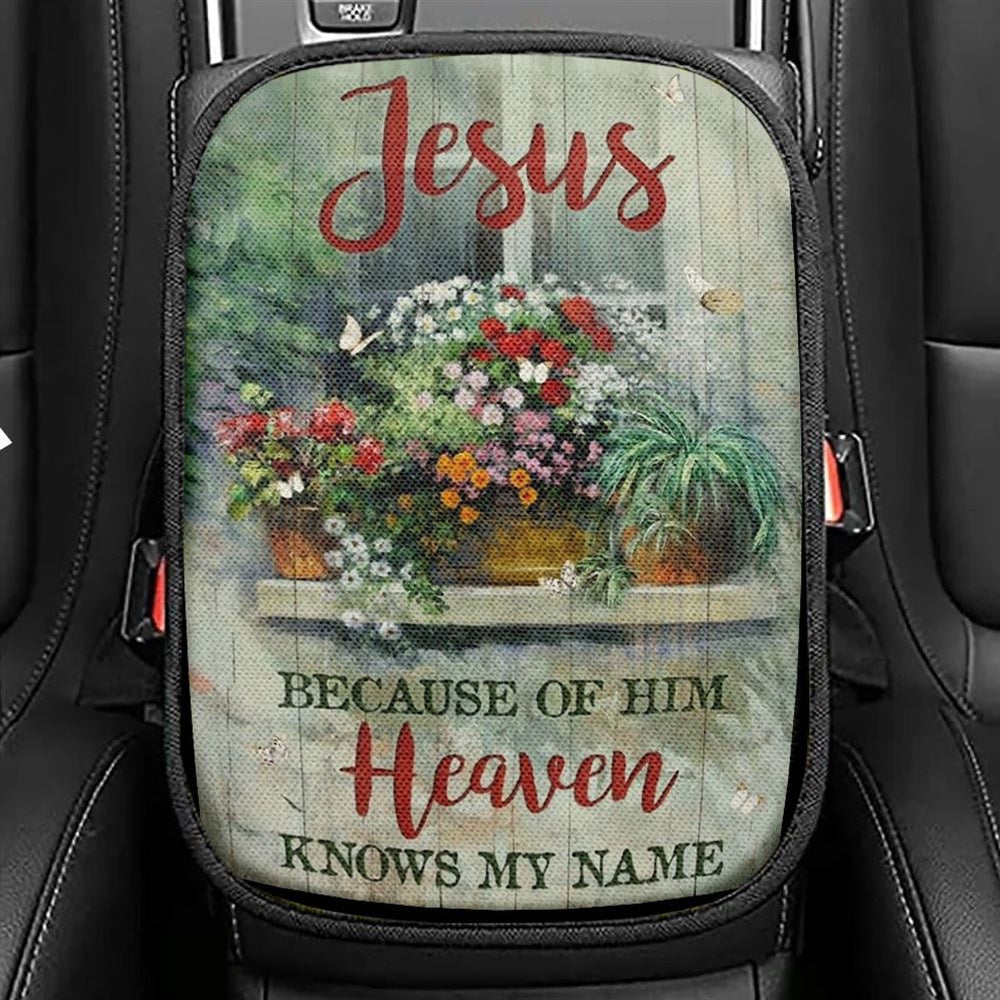 Baby Flower Garden Vintage Window Jesus Because Of Him Heaven Knows My Name Car Center Console Cover, Jesus Armrest Seat Cover, Seat Box Cover