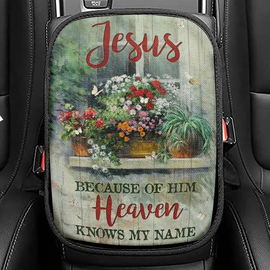 Baby Flower Garden Vintage Window Jesus Because Of Him Heaven Knows My Name Car Center Console Cover, Jesus Armrest Seat Cover, Seat Box Cover