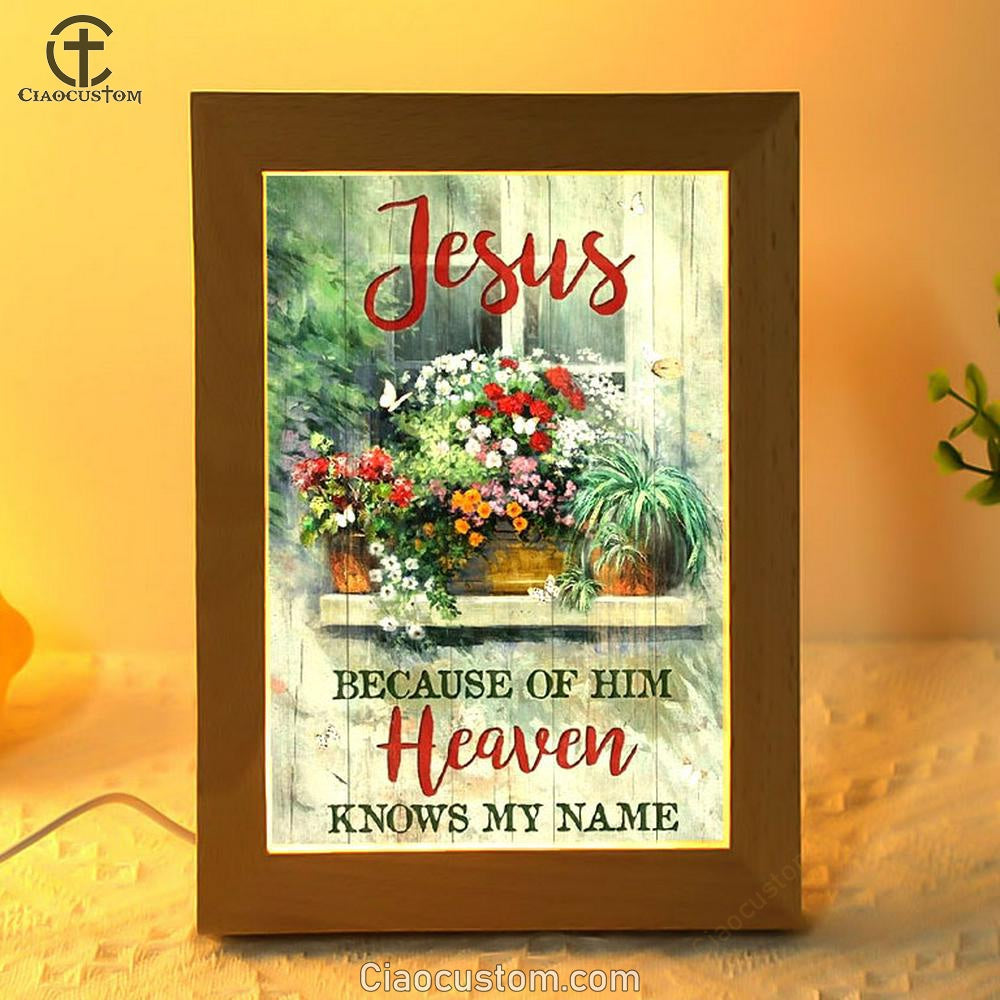 Baby Flower Garden Vintage Window Jesus Because Of Him Heaven Knows My Name Frame Lamp