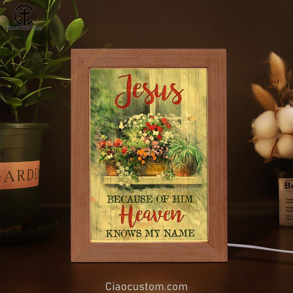 Baby Flower Garden Vintage Window Jesus Because Of Him Heaven Knows My Name Frame Lamp