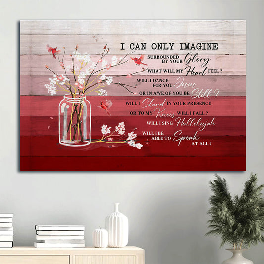 Baby Flower Painting Cardinal Canvas I Can Only Imagine Canvas Wall Art - Christian Wall Decor