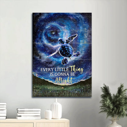 Baby Sea Turtle Canvas Wall Art - Every Little Thing Is Gonna Be Alright Canvas - Galaxy Space - Turtle Canvas