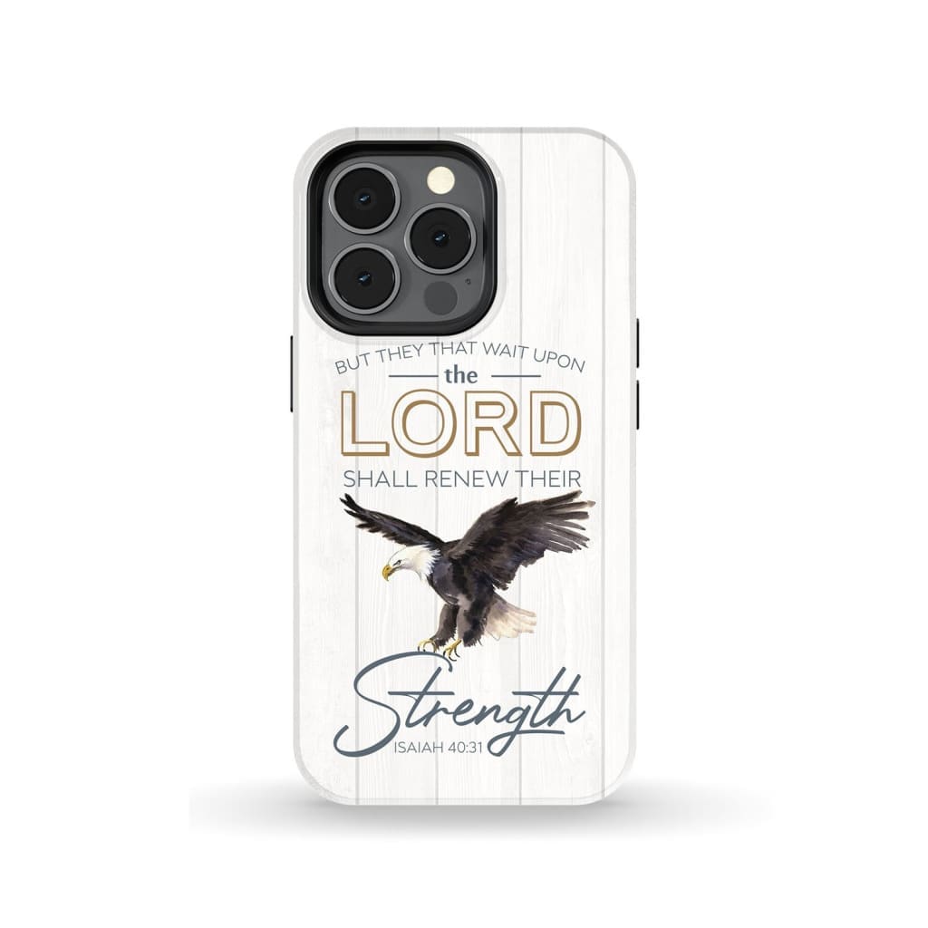 Bald Eagles - They That Wait Upon The Lord Isaiah 4031 Kjv Bible Verse Phone Case - Bible Verse Phone Cases Samsung