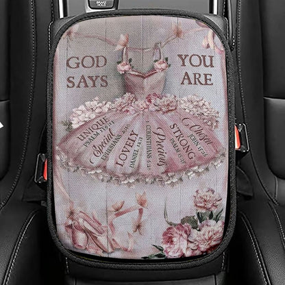Ballet Drawing, Pretty Pink Dress, Lovely Peony, God Says You Are Car Center Console Cover, Christian Armrest Seat Cover, Bible Seat Box Cover