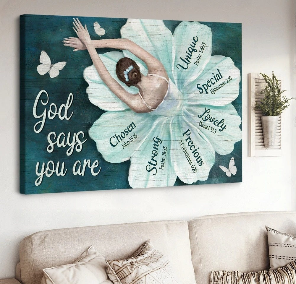 Ballet Flower Dress Butterfly God Says You Are Unique Canvas Wall Art - Christian Poster - Religious Wall Decor
