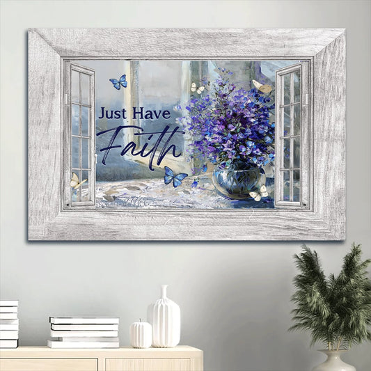 Balloon Flower Crystal Vase Blue Butterfly Canvas Just Have Faith Canvas Wall Art - Christian Wall Decor