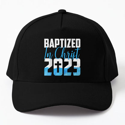 Baptized In Christ 2023 Water Baptism Church Group Faith Fun Cap