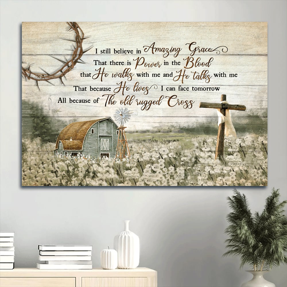 Barn Painting Flower Field Painting Wooden Cross I Still Believe In Amazing Grace Canvas Wall Art - Christian Wall Decor