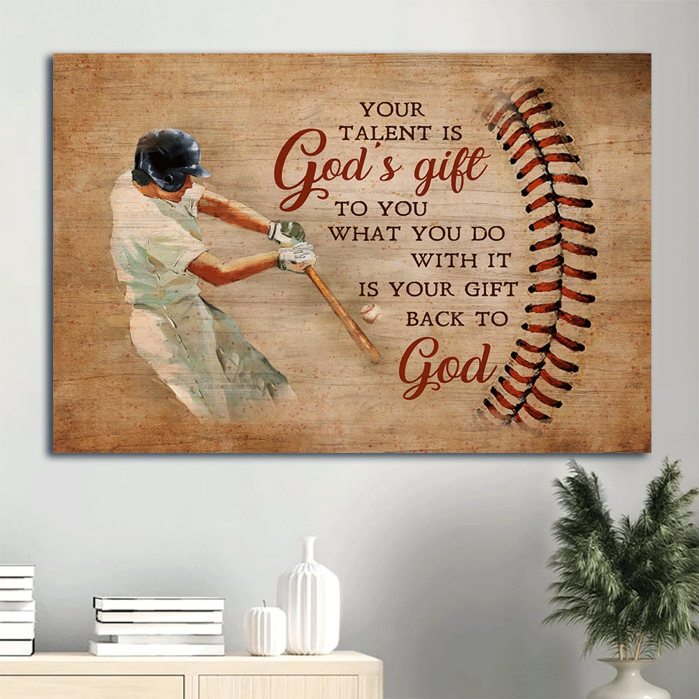 Baseball Bat Sport Drawing Your Talent Is God's Gift To You Canvas Wall Art - Christian Wall Decor