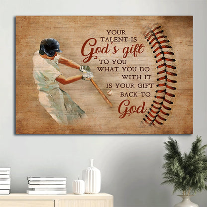 Baseball Bat Sport Drawing Your Talent Is God's Gift To You Canvas Wall Art - Christian Wall Decor