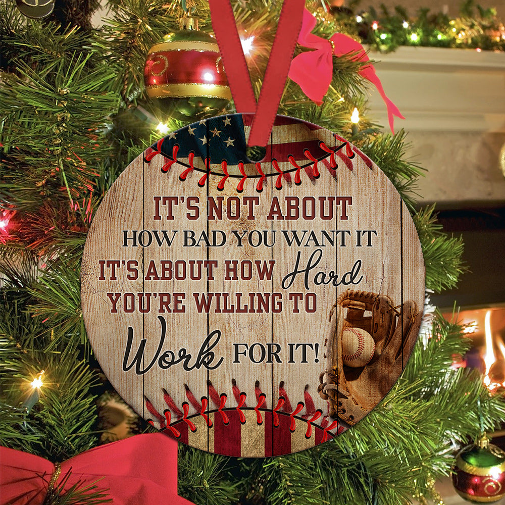 Baseball Work For It Ceramic Circle Ornament - Decorative Ornament - Christmas Ornament