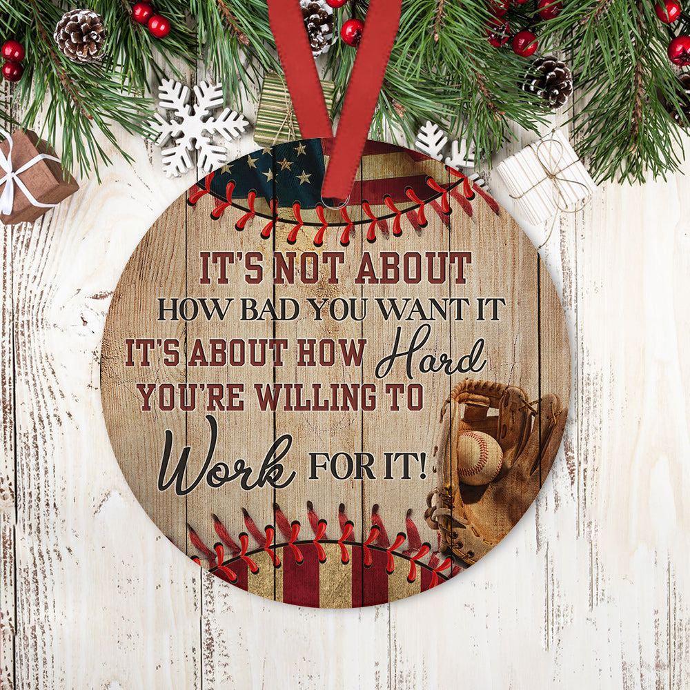 Baseball Work For It Ceramic Circle Ornament - Decorative Ornament - Christmas Ornament