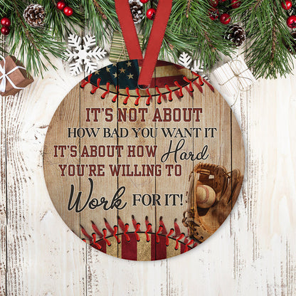 Baseball Work For It Ceramic Circle Ornament - Decorative Ornament - Christmas Ornament