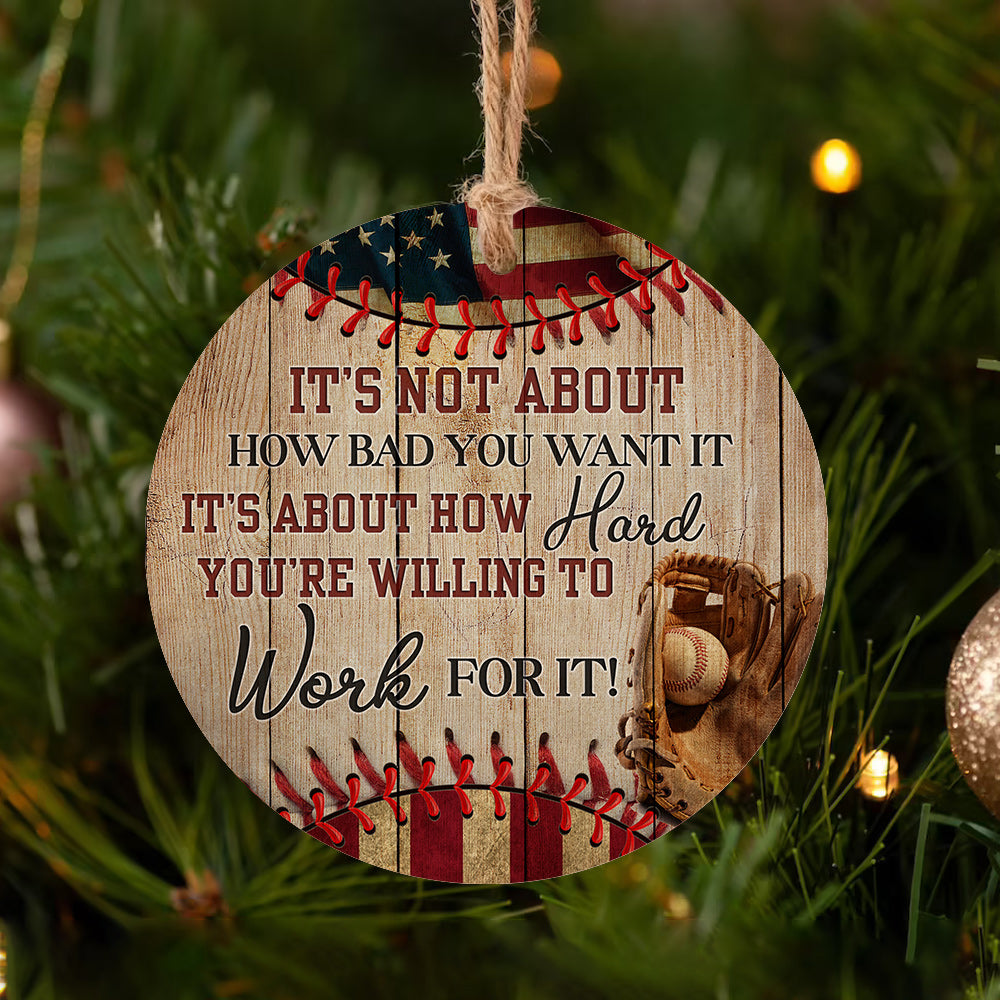 Baseball Work For It Ceramic Circle Ornament - Decorative Ornament - Christmas Ornament