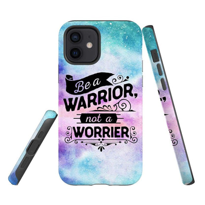 Be A Warrior Not A Worrier Christian Phone Case - Bible Verse Phone Cases Samsung