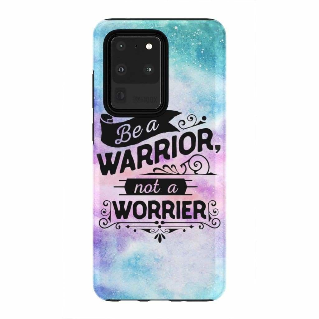 Be A Warrior Not A Worrier Christian Phone Case - Bible Verse Phone Cases Samsung
